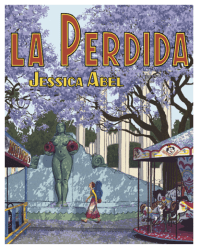 La Perdida, by Jessica Abel  (graphic novel cover)